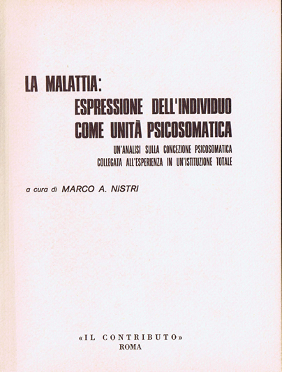 Libro La Malattia: espressione dell’individuo come unità psicosomatica di Marco Nistri