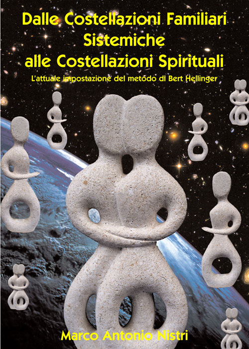 Dalle Costellazioni Familiari Sistemiche alle Costellazioni Spirituali